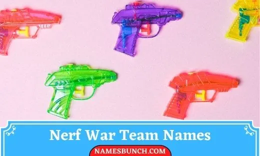Nerf War Team Names