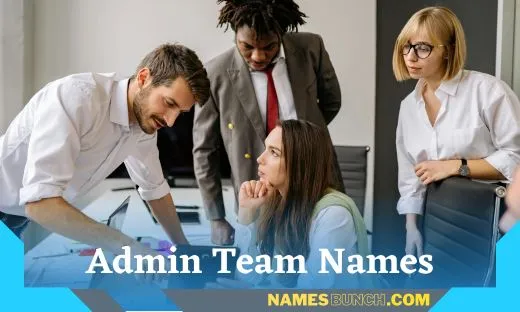 Admin Team Names Ideas