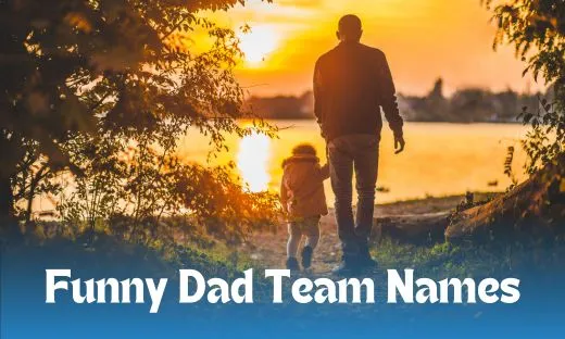 Funny Dad Team Names