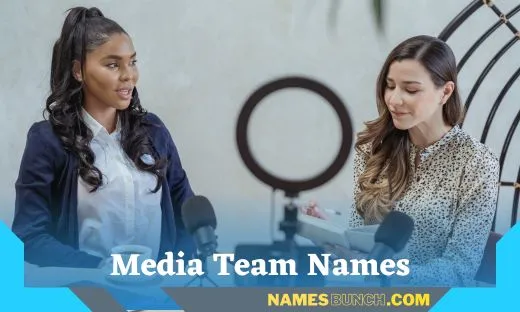 Media Team Names